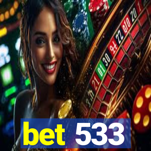 bet 533